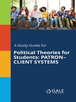 cover image of A Study Guide for Political Theories for Students: Patron-client systems